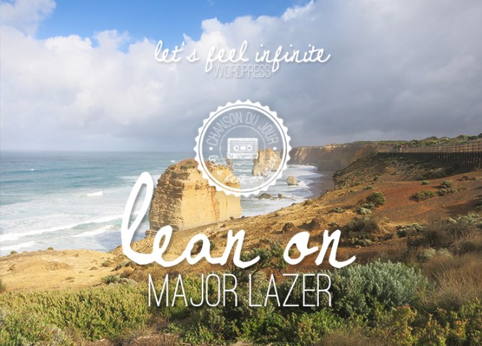 Chanson du jour #20 : Major lazer - Lean On